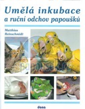 Kniha Umělá inkubace a ruční odchov papoušků