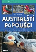 Kniha Malí a střední australští papoušci